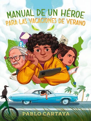 cover image of Manual de un héroe para las vacaciones de verano / a Hero's Guide to Summer Vacation